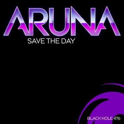 Aruna Save the Day (Remixes)