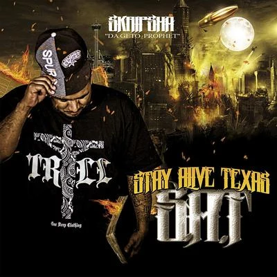 Fade DoggSkripsha Stay Alive Texas (S.A.T.)