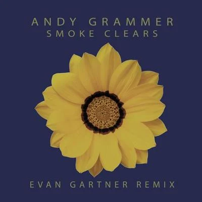 Smoke Clears (Evan Gartner Remix) 专辑 Roses & Revolutions/Evan Gartner