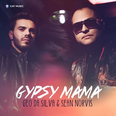 Gypsy Mama (Remixes) 专辑 Geo Da Silva/Saftik