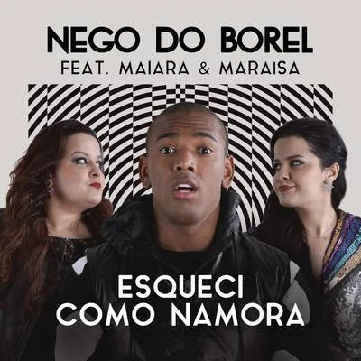 Esqueci Como Namora 專輯 Nego do Borel