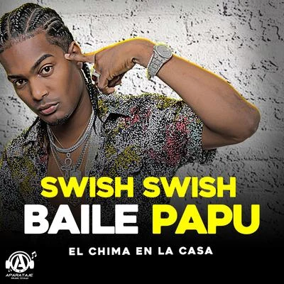 Swish Swish 专辑 Djam Saw/El Chima En La Casa