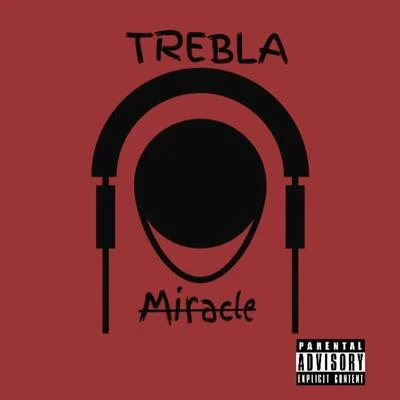 Miracle 專輯 TREBLA/Fumez The Engineer/Tremz