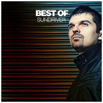 Sundriver Best of Sundriver (DJ Mix)