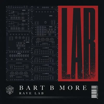 Bart B MoreMike Mago Rave Lab