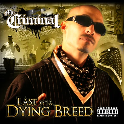 Mr. Criminal Last of a Dying Breed