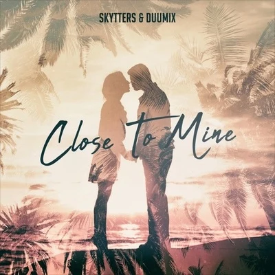 Close To Mine 專輯 Skytters