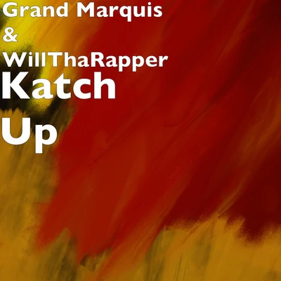 Katch Up 專輯 WillThaRapper