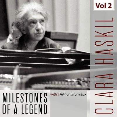 Clara Haskil - Milestones of a Legend, Vol. 2 專輯 Oskar Kromer/Clara Haskil/Carl-Heinz Jucker/Winterthur Quartet/Peter Rybar