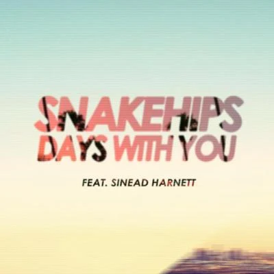 Days With You (Remixes) 專輯 Snakehips/Tkay Maidza