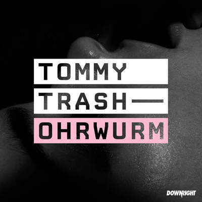 Ohrwurm 專輯 Tommy Trash