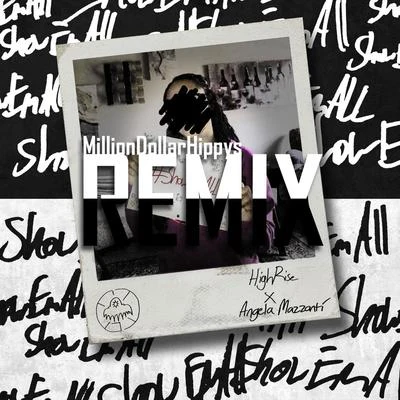 #ShowEmAll (Mdh Remix) 专辑 Highrise/Ell Murphy