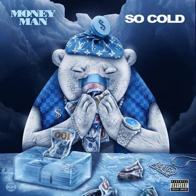 So Cold 专辑 Money Man