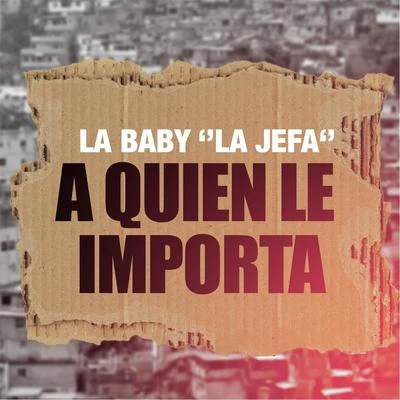 La Baby La JefaYes-R A Quien Le Importa