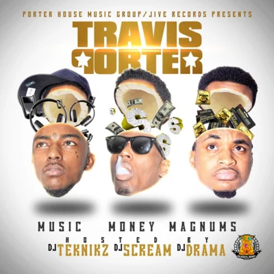 Travis Porter Music Money Magnums