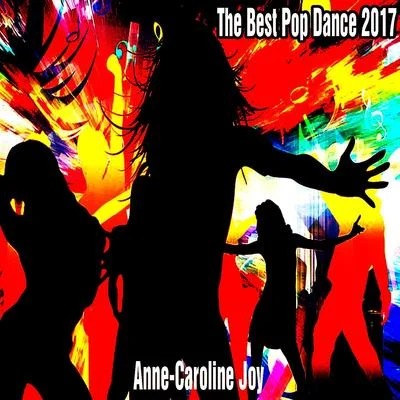 Anne-Caroline JoyMaxence Luchi The Best Pop Dance 2017