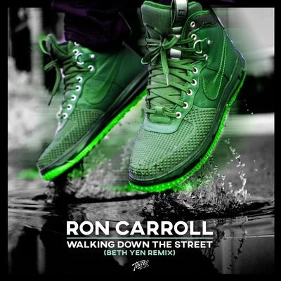 Walking Down the Street (Beth Yen Remix) 專輯 Ron Carroll