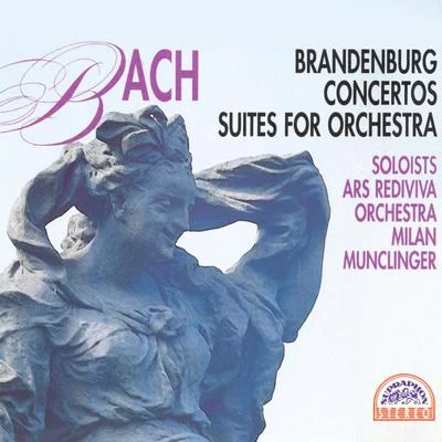 Bach: Brandenburg Concertos, 4 Suites 專輯 Milan Munclinger/Ars rediviva