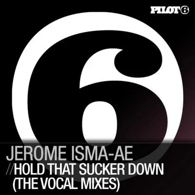 Hold That Sucker Down 專輯 Jerome Isma-Ae