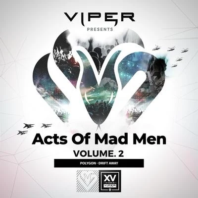 Drift Away (Acts of Mad Men, Vol. 2) 專輯 Polygon/Electit/vGren/Cartoon Badman/Sci Fi