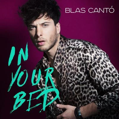 In your Bed 專輯 Blas Cantó/Scott Helman