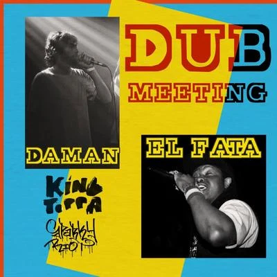 Dub Meeting 專輯 Paco Ten/Filomuzik/Hornsman Coyote/El Fata