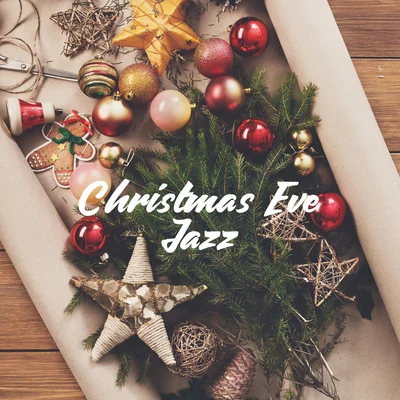 Christmas Eve Jazz 專輯 Christmas Songs Music/Holiday Music Cast/Christmas Eve Carols Academy