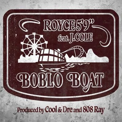 Boblo Boat (feat. J. Cole) 專輯 Britizen Kane/Royce Da 59