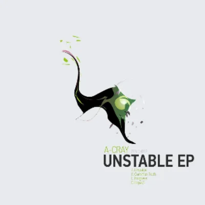 Unstable EP 專輯 A-Cray