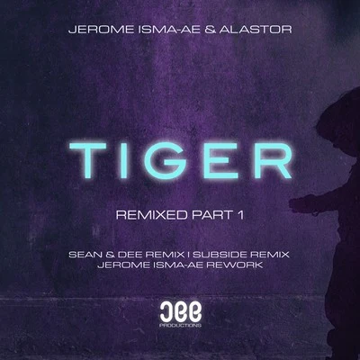 Tiger (Remixed, Pt. 1) 專輯 Alastor