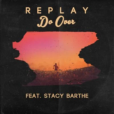 Do Over 專輯 Stacy Barthe/Trent Cantrelle