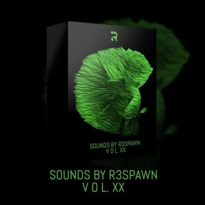 Sounds by R3SPAWN Vol. 20 專輯 R3SPAWN/Kazden/Ale Mora