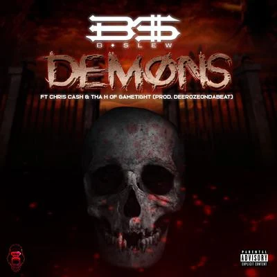 Demons (feat. Chris Cash & Tha H) 專輯 B-Slew/Dr. Zues/Bam Gasanova