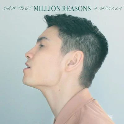 Million Reasons 專輯 Sam Tsui