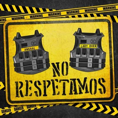 No Respetamos 專輯 Ankhal/Farruko