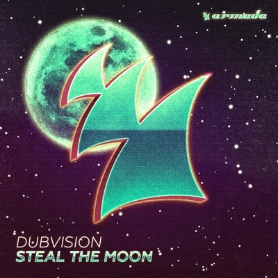 Steal The Moon 專輯 DubVision/Pontifexx