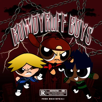 Rowdy Ruff Boys 專輯 Burnkas