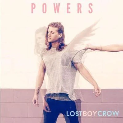 Powers 專輯 Lostboycrow/Olivver the Kid