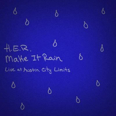 Make It Rain - Live at Austin City Limits 專輯 H.E.R./Tone Stith