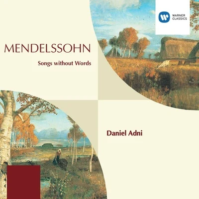 Daniel AdniKenneth Alwyn Mendelssohn Songs without Words etc.