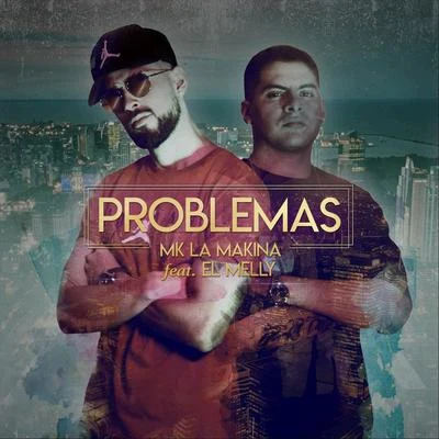 Problemas 專輯 Dakillah/Mk la Makina