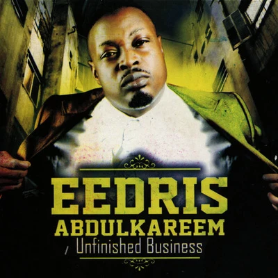 Unfinished Business 专辑 Eedris Abdulkareem