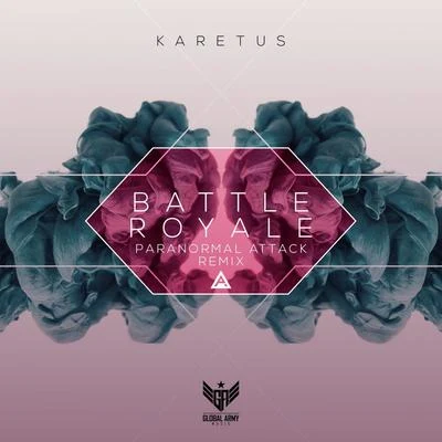 Battle Royale (Paranormal Attack Remix) 專輯 Dr. Who/karetus