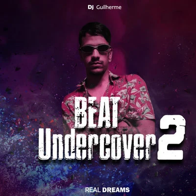 Beat Undercover 2 專輯 DJ Guilherme