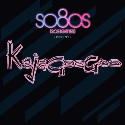 Kajagoogoo Kajagoogoo - so80s (compiled by Blank & Jones)