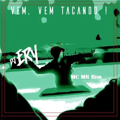 Vem, Vem Tacando! 專輯 DJ Piu/DJ Ery