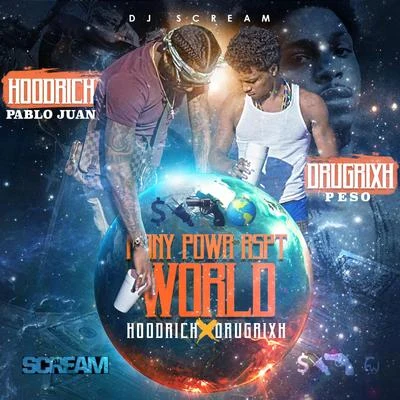 Mony Powr Rspt World 专辑 Hoodrich Pablo Juan/EyeOnEyez/Asian Doll/Young Dro