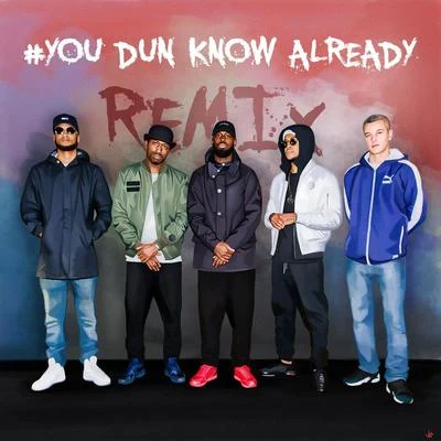 YouDunKnow Already (Remix) 專輯 Ghetts/Jacob Banks