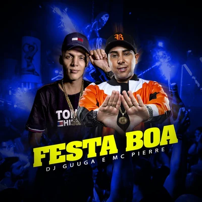 Festa Boa 專輯 Mc Pierre/Dj Guuga