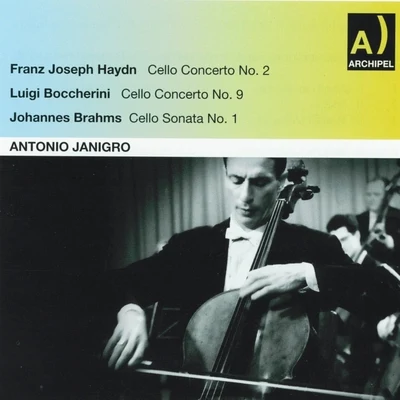 Joseph Haydn Franz Joseph Haydn : Cello Concerto No. 2 - Luigi Boccherini : Cello Concerto No. 9 - Johannes Brahms : Cello Sonata No. 1